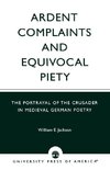 Ardent Complaints and Equivocal Piety