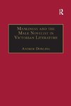 Manliness and the Male Novelist in Victorian Literature