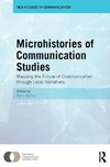 Microhistories of Communication Studies