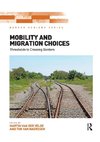 Mobility and Migration Choices