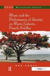 Music and the Performance of Identity on Marie-Galante, French Antilles