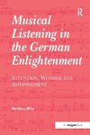 Musical Listening in the German Enlightenment