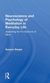 Neuroscience and Psychology of Meditation in Everyday Life