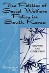 The Politics of Social Welfare Policy in South Korea