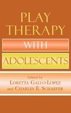 Play Therapy with Adolescents