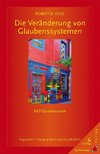 Die Veränderung von Glaubenssystemen