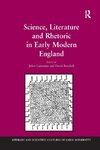 Science, Literature and Rhetoric in Early Modern England