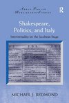 Shakespeare, Politics, and Italy