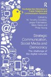 Strategic Communication, Social Media and Democracy