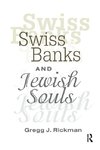 Swiss Banks and Jewish Souls