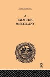 A Talmudic Miscellany