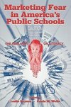 Poynor, L: Marketing Fear in America's Public Schools