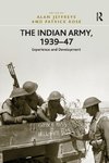 The Indian Army, 1939-47