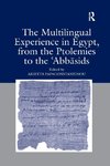 The Multilingual Experience in Egypt, from the Ptolemies to the Abbasids