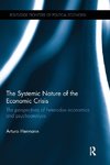 The Systemic Nature of the Economic Crisis