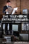 The Television Entrepreneurs