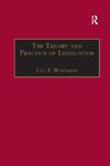 The Theory and Practice of Legislation