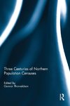 Three Centuries of Northern Population Censuses