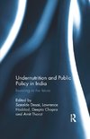 Undernutrition and Public Policy in India