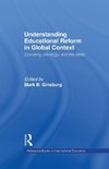 Understanding Educational Reform in Global Context