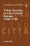 Urban Societies in East-Central Europe, 1500-1700