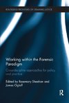 Working within the Forensic Paradigm