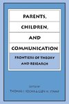 Parents, Children, and Communication