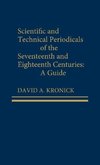 Scientific and Technical Periodicals of the Seventeenth and Eighteenth Centuries