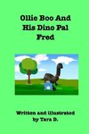 Ollie Boo And His Dino Pal Fred