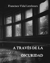 A través de la oscuridad