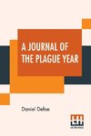 A Journal Of The Plague Year