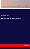 Adventures of a Deaf-mute