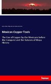 Mexican Copper Tools