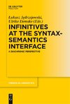 Infinitives at the Syntax-Semantics Interface