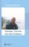 Sonntags - Das erste Jahr ohne Waldemar