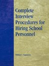 Complete Interview Procedures for Hiring School Personnel