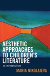 Aesthetic Approaches to Children's Literature