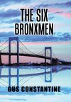 The Six Bronxmen