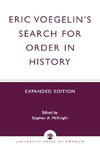 Eric Voegelin's Search for Order in History