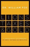 Lions, Taxes and Gold