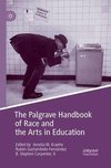 The Palgrave Handbook of Race and the Arts in Education