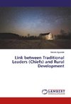 Link between Traditional Leaders (Chiefs) and Rural Development