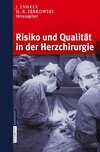 Risiko und Qualität in der Herzchirurgie