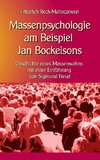 Massenpsychologie am Beispiel  Jan Bockelsons