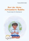 Ravi der kleine Achtsamkeits-Buddha