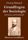 Grundfragen der Soziologie (Großdruck)