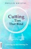 Cutting the Ties that Bind