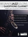 Beginner Jazz Soloing for Saxophone & Clarinet