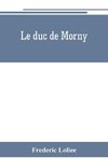 Le duc de Morny