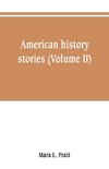 American history stories (Volume II)